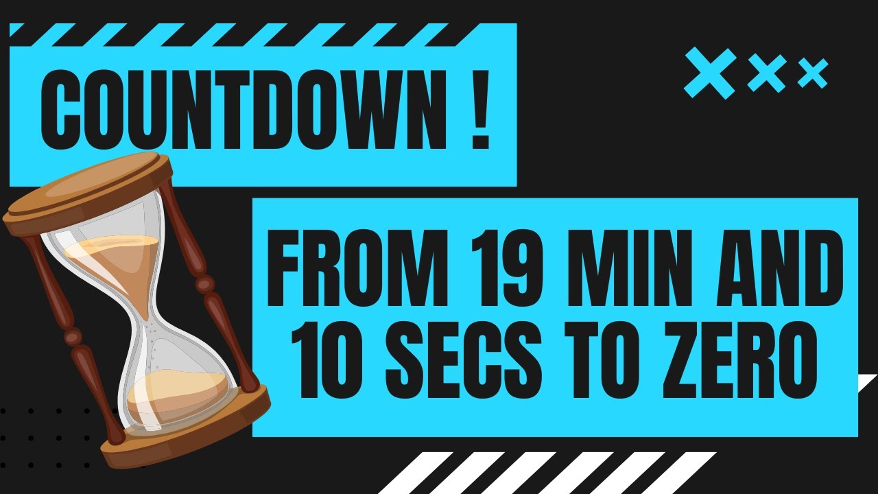 COUNTDOWN from 19 min and 10 secs to zero in minutes and seconds 19' 10 ...