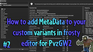 How to add metadata to your custom variant || Frosty Editor Pvz Gw2 Pt2