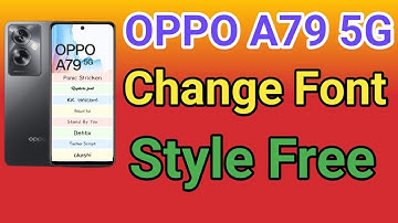 How To Change Font Style OPPO A79 5G How To Download Font Style OPPO A79 5G font style change Font