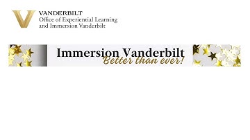 Immersion Vanderbilt: Cultivating Knowledge via Experiential Learning - Parents and Family Webinar