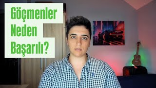Göçmenler neden başarılı?