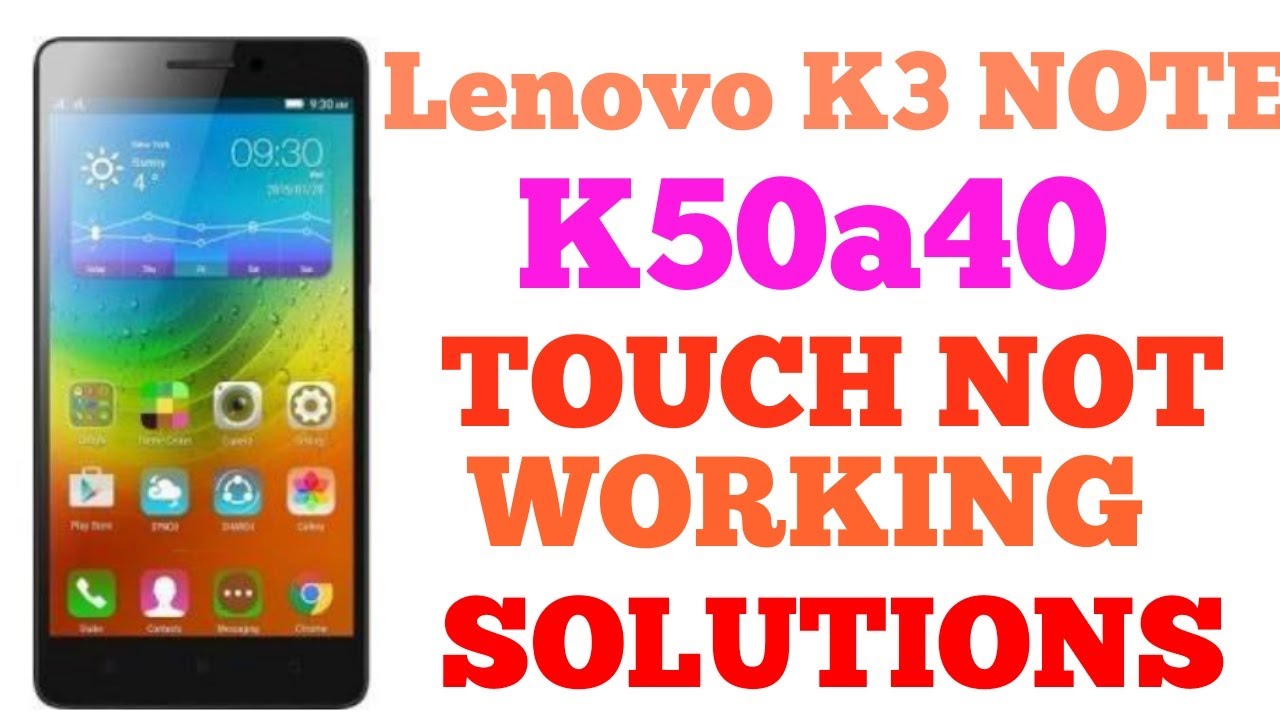 Lenovo K3 Note K50a40 Touch Not Working Full Jumper Solutions 1000 Youtube