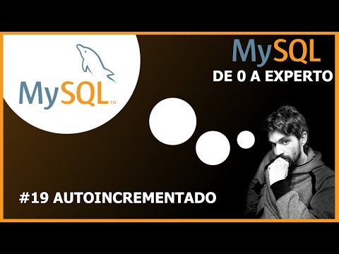 🚀Curso MySQL de 0 a EXPERTO - #19 AUTOINCREMENTADO