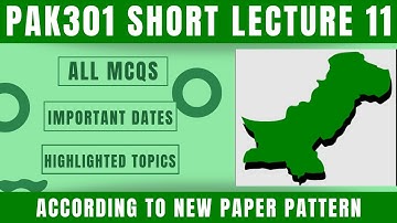 PAK301 Short Lecture 11_Highlighted Questions_PAK301short Lectures_MidTerm_Full Detail In Short Time