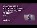 What Makes a Successful Digital Transformation Project?