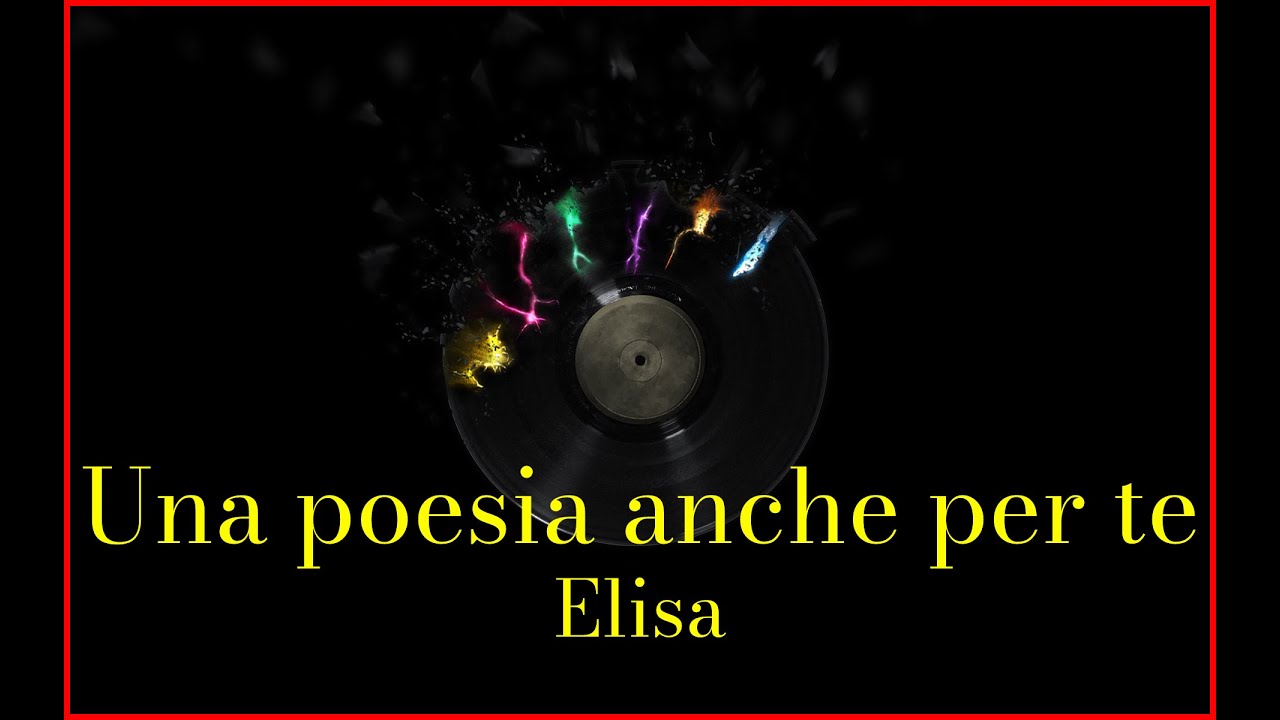 Elisa - Una poesia anche per te (Lyrics) Karaoke - YouTube