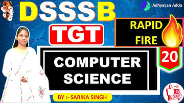 Computer Science for DSSSB TGT | Set-20| DSSSB TGT Computer Science | By Sarika Singh |Adhyayan Adda