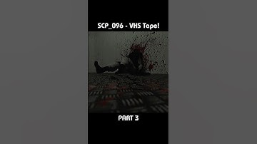 SCP_096 - VHS Tape! PART 3 [SCP/VHS]