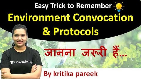 NTA UGC NET 2021 | Trick to Remember Environment Convocation & Protocols | by Kritika Pareek