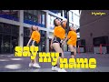 [KPOP IN PUBLIC] HYOLYN(효린) 'SAY MY NAME(쎄마넴)' Dance Cover |Anson X Brenda X Nancy