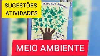 Idéias atividades Dia do Meio Ambiente. 05 de Junho dia do Meio Ambiente