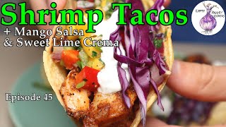 Shrimp Tacos with Mango Salsa | Summer Time Recipe