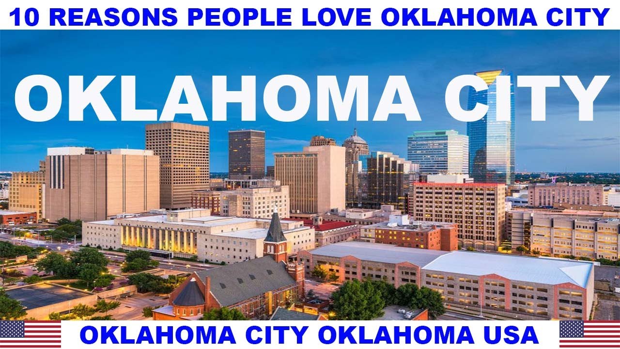 10 REASONS PEOPLE LOVE OKLAHOMA CITY OKLAHOMA USA YouTube 10-reasons-people-love-oklahoma-city-oklahoma-usa-youtube