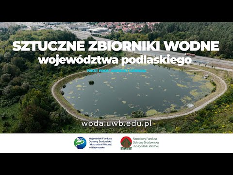 Sztuczne zbiorniki wodne województwa podlaskiego - video from Uwb