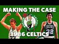 Making the Case - 1986 Celtics
