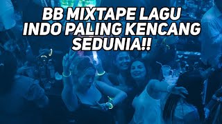 BB Mixtape Lagu Indo Paling Kencang Sedunia!! DJ Dugem Breakbeat Remix Fullbass lagu Indo Viral
