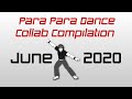 Para para dance with xenolosophy  collab compilation june 2020 202006