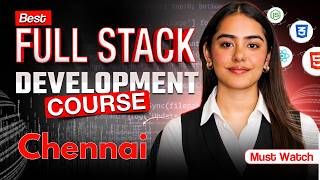 Thinking About Best Full Stack Development Course In Chennai?