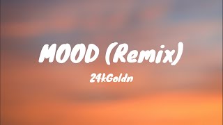 24kGoldn ft. Justin Bieber, J Balvin & iann dior - Mood remix (Lyrics)