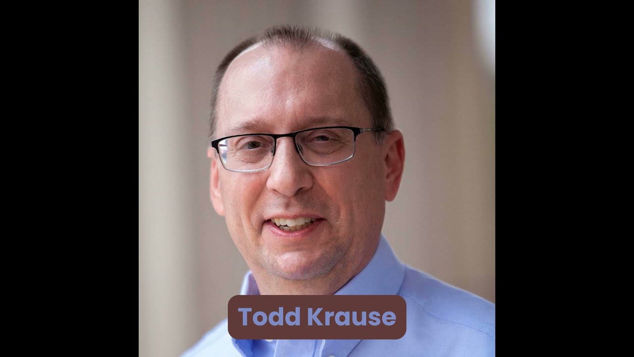 Todd Krause on Building Better Businesses