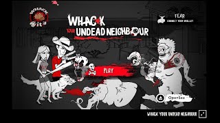 FEAR NFT | WHACK YOUR UNDEAD NEIGHBOUR GAMEPLAY | PLAY TO EARN