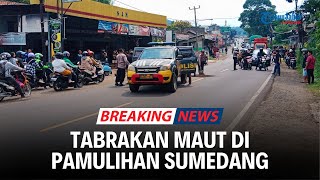 BREAKING NEWS! Tabrakan Maut Dua Pemotor di Pamulihan Sumedang, Satu Orang Tewas | LIVE REPORT