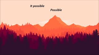 Delacey Dream It Possible Lyrics