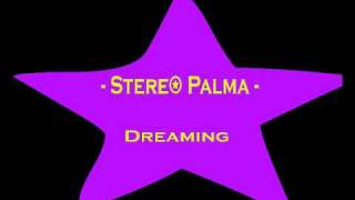 Stereo Palma - Dreaming (Official Song) Resimi