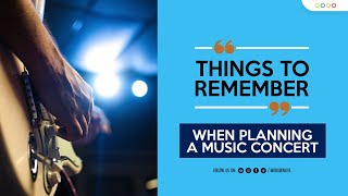 Things To Remember When Planning A Music Concert How To Plan A Music Concert