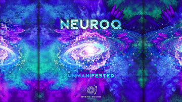Neuroq - Unmanifested [Full Album]