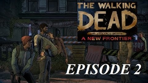 TIES THAT BIND, PART 2 | The Walking Dead: A New Frontier - Episode 2