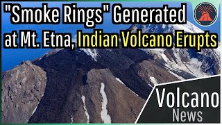 This Week in Volcano News; Abundant 'Smoke Rings' Generated at Etna, Galapagos Lava Flow