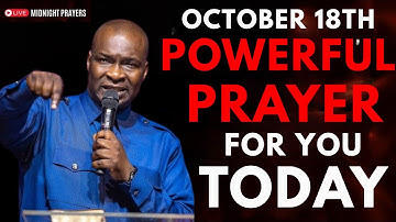 🔴 LIVE: APOSTLE JOSHUA SELMAN POWERFUL PRAYER FOR YOU TODAY, OCTOBER 18TH 2025