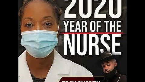 2020 Year of the Nurse (feat. Robyn Roots)
