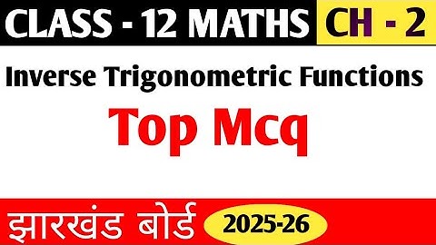 Inverse Trigonometric Functions Class -12  Maths Chapter -2 Most VVI Mcq questions Jharkhand Board 