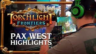 Torchlight Frontiers | PAX West Highlights