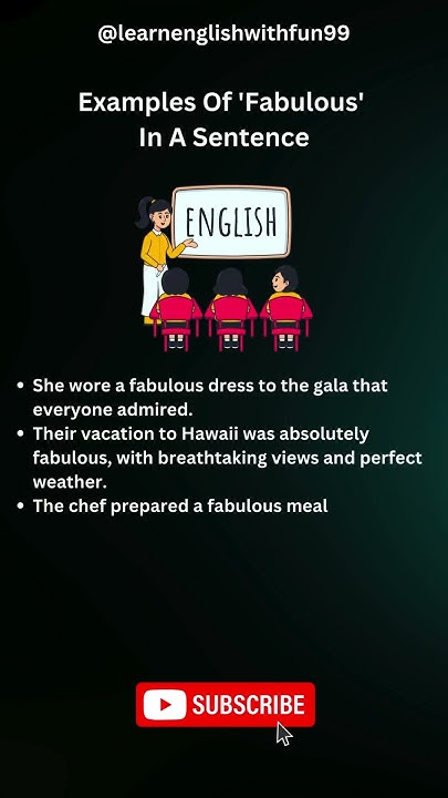 examples-of-fabulous-in-a-sentence-youtube