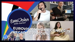 RECAP: Eurovision Home Concerts - All songs of episode 4