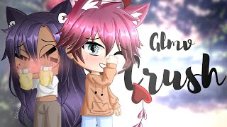 Crush - GLMV *1k special #2*