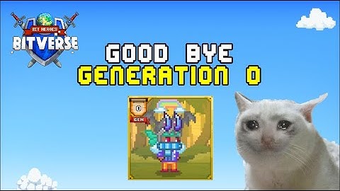 Generation 0 Bitverse Heroes NFT are saying good bye
