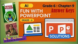 Solutions Grade-6 AI Chapter-9 Fun with PowerPoint | CBSE code-417 | Anju Verma Wealth