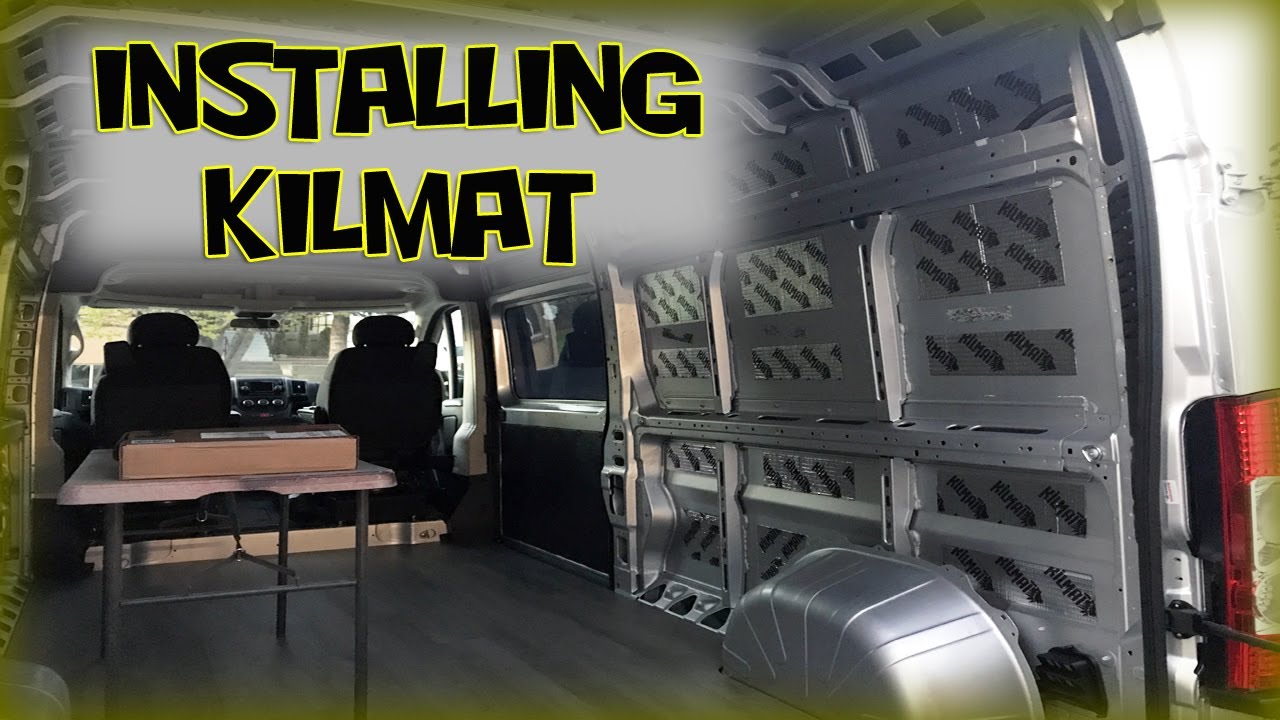 Kilmat Promaster DIY Van Build – Promaster 2500 159WB - Installing Kilmat – Part 2 - YouTube