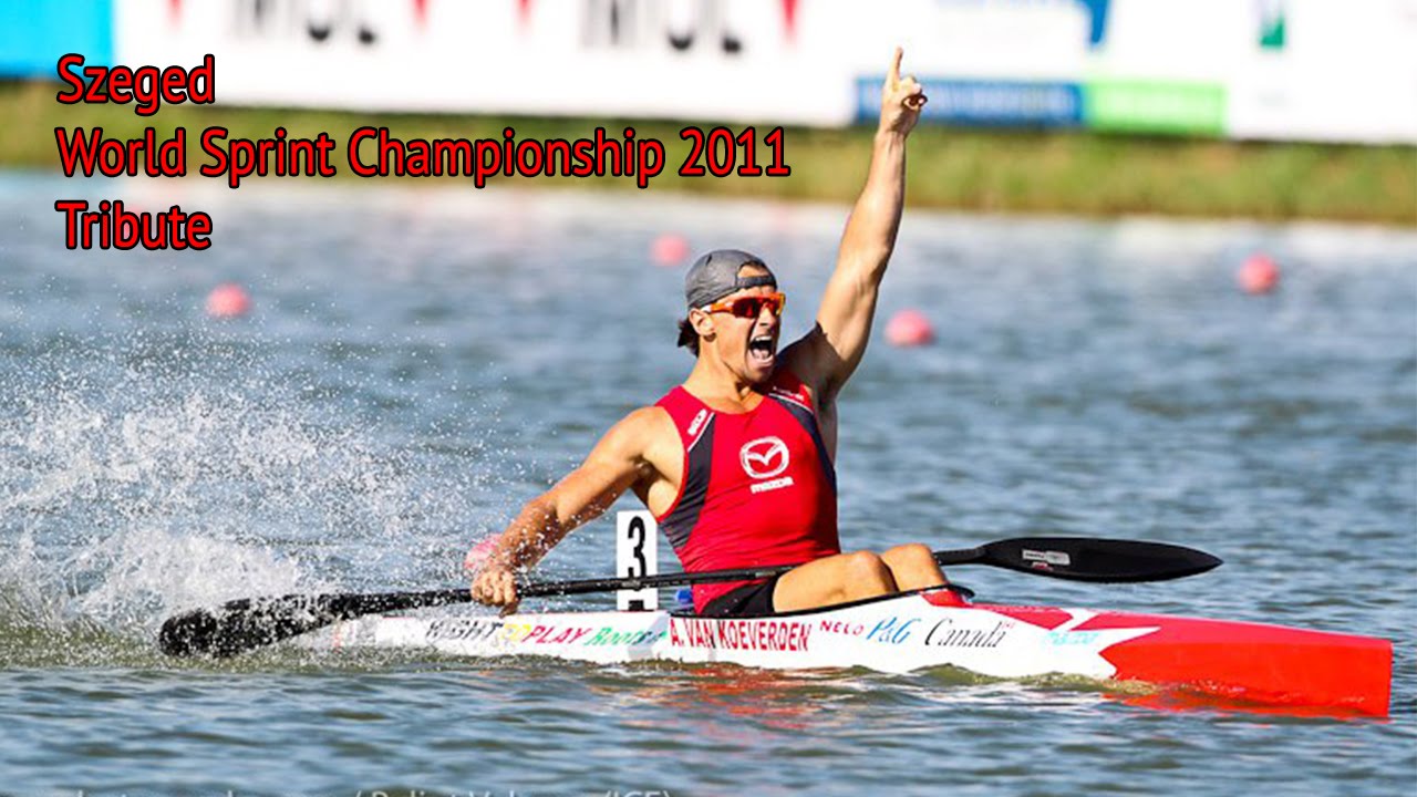 Szeged Kayak World Championship 2011 Tribute YouTube
