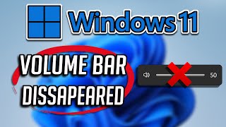 Fix Volume Bar Missing/Disappeared Windows 11/10