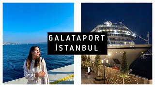 GALATAPORT ISTANBUL - New Cruise Port, Shopping and Gastronomy District