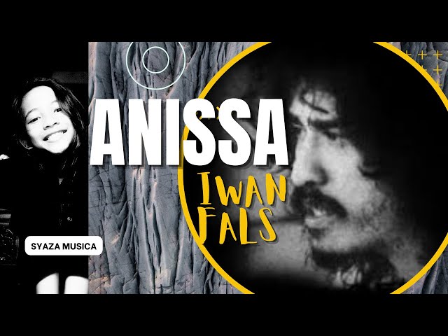 Iwan Fals _ ANISSA ( Lagu Terlarang Masa Orde Baru ) class=