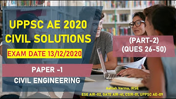 UPPSC AE 2020 Civil Paper Solutions|Answer Keys|Brief Explanations|Ques 26-50|PART-2|Civil