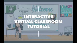 Interactive Virtual Classroom Tutorial for Google Classroom