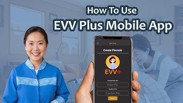 How to use EVV Plus  Mobile App