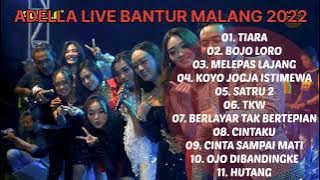 TIARA_-_ADELLA LIVE BANTUR MALANG 2022